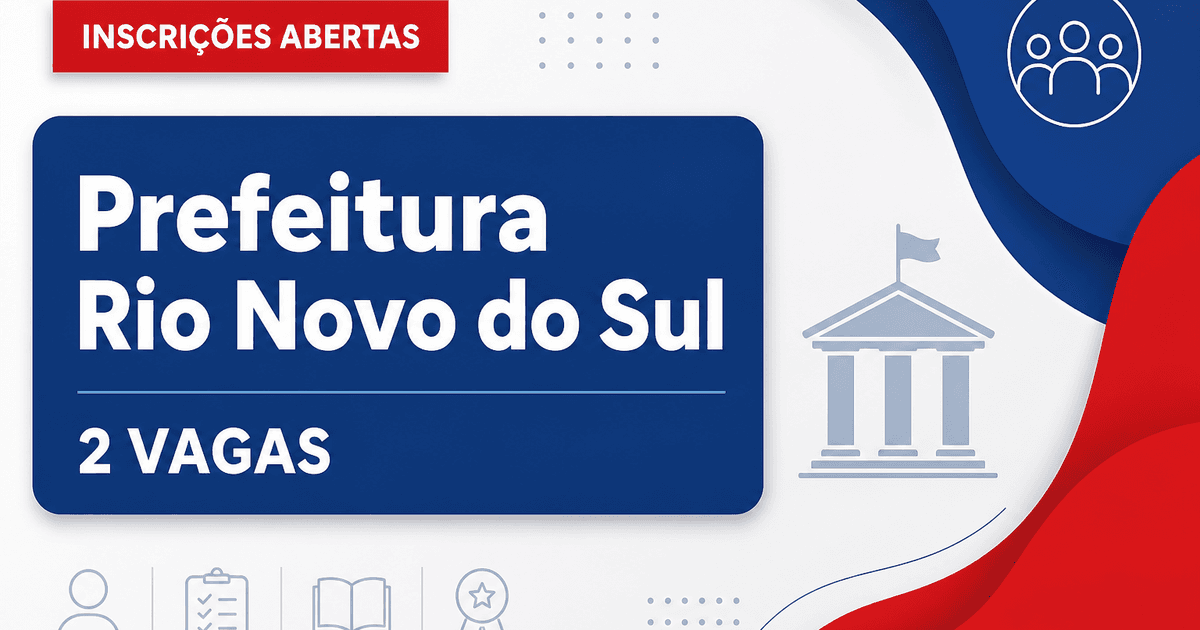 Prefeitura de Rio Novo do Sul ES abre processo seletivo com 2 vagas - Prefeitura de Rio Novo do Sul