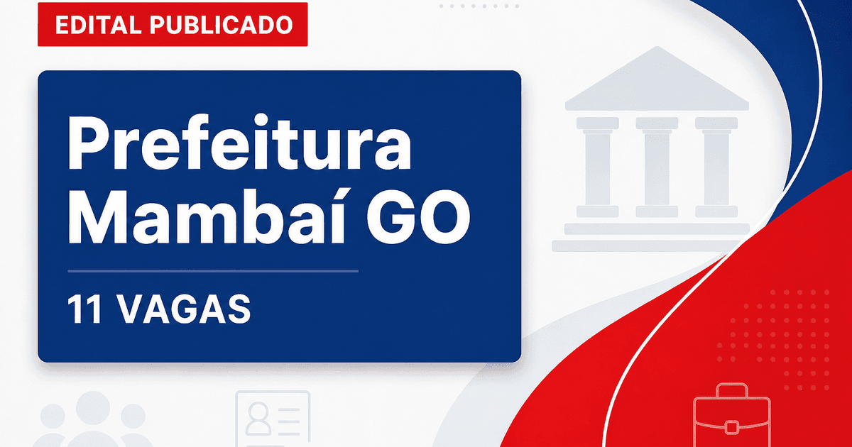 Prefeitura de Mambaí GO retifica processo seletivo para agente de saúde com 11 vagas - Prefeitura de Mambaí