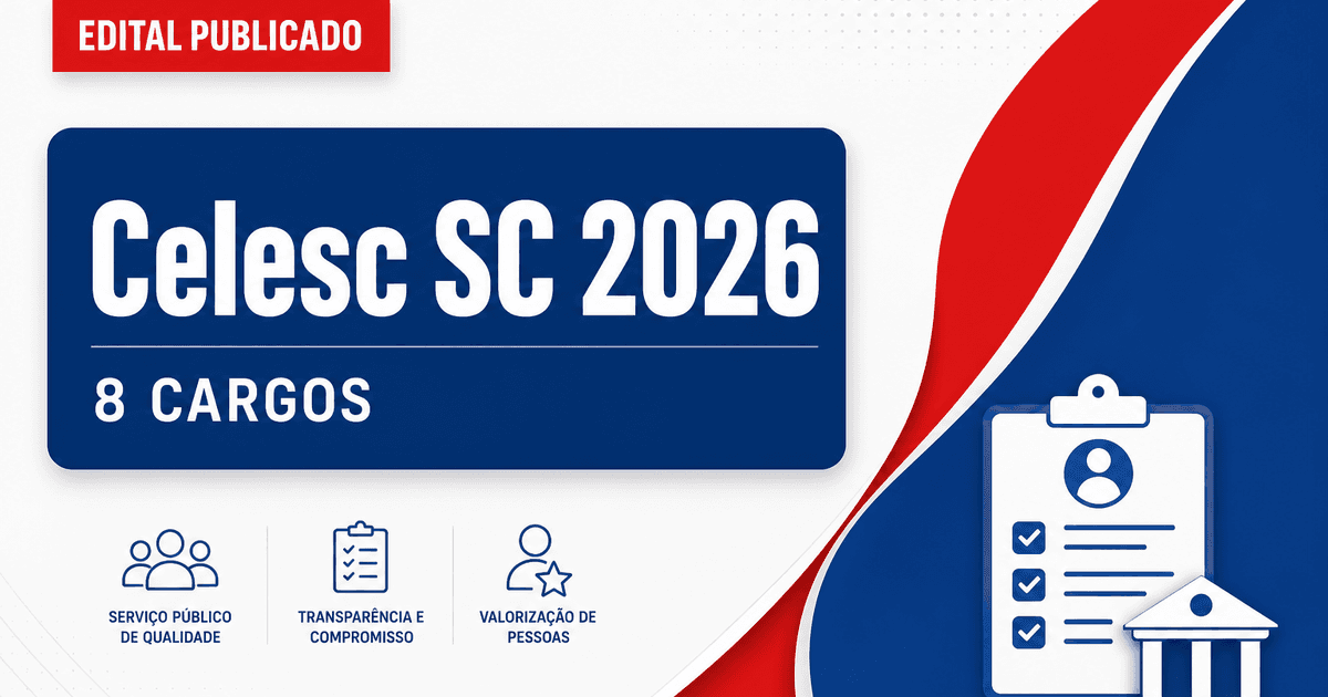 Concurso da Celesc: saiu edital para oito cargos com salários de até R$ 6,9 mil - Centrais Elétricas de Santa Catarina