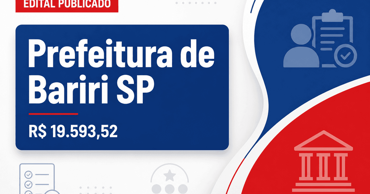 Prefeitura de Bariri - SP publica edital de concurso com salários de até R$ 19.593,52 - Prefeitura de Bariri