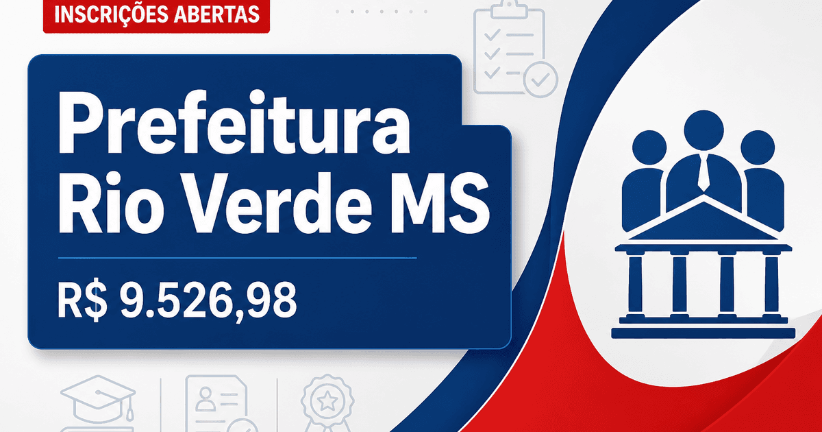 Prefeitura de Rio Verde de Mato Grosso - MS abre concurso público com salários até R$ 9.526,98 - Prefeitura de Rio Verde de Mato Grosso