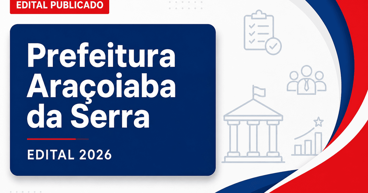 Abertura de Concurso da Prefeitura Municipal de Araçoiaba da Serra SP para Agente de Desenvolvimento Infantil - Prefeitura Municipal de Araçoiaba da Serra