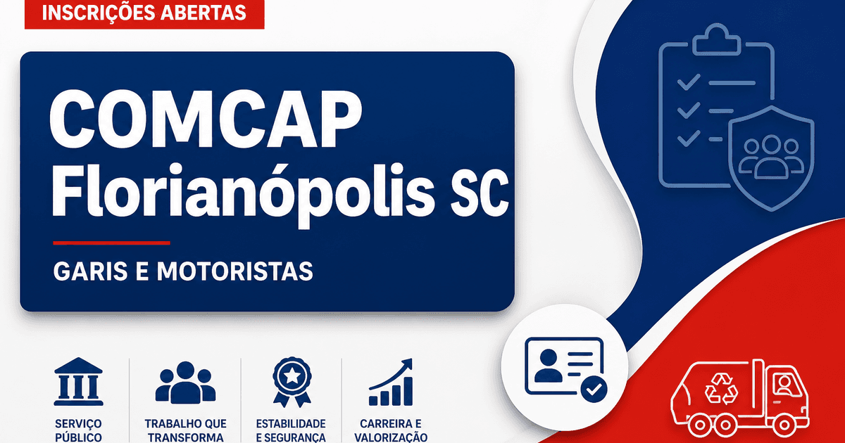 COMCAP Florianópolis - SC abre seleção com vagas para garis e motoristas - Companhia Melhoramentos da Capital