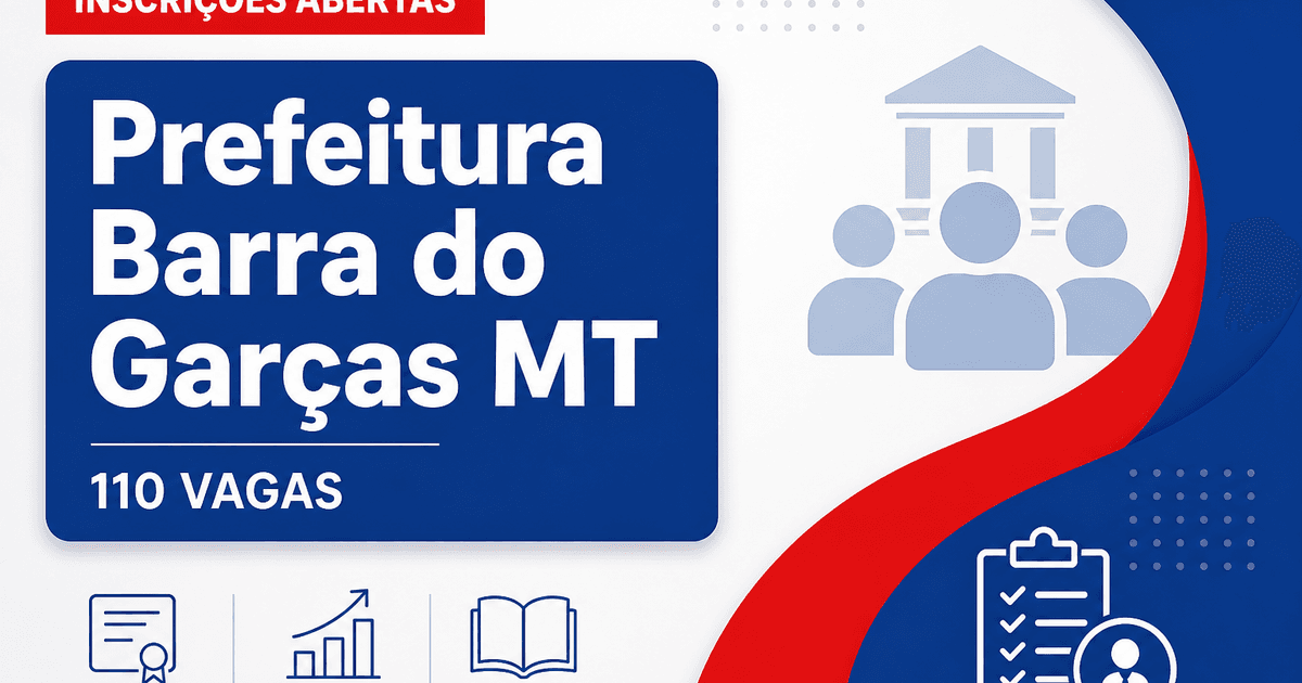 Prefeitura de Barra do Garças MT abre concurso para 110 vagas na Saúde - Prefeitura de Barra do Garças