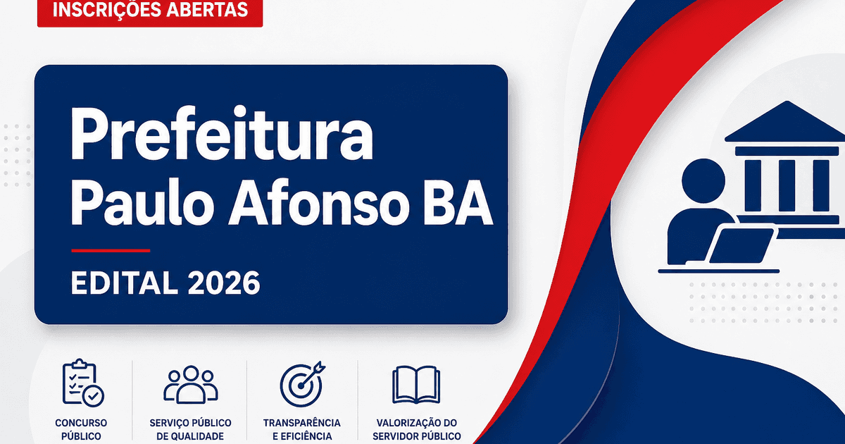 Prefeitura de Paulo Afonso - BA abre processo seletivo para professores - Prefeitura de Paulo Afonso