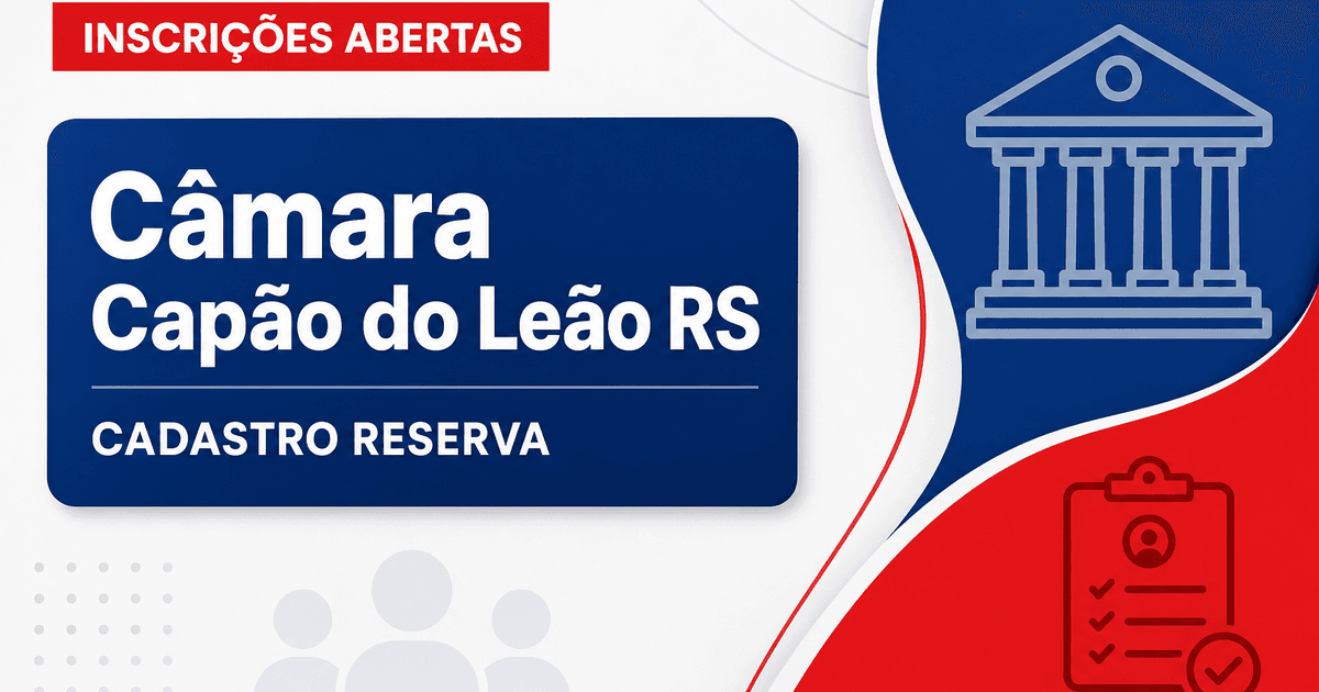 Concurso Câmara Municipal Capão do Leão RS: cadastro de reserva aberto - Câmara Municipal de Capão do Leão