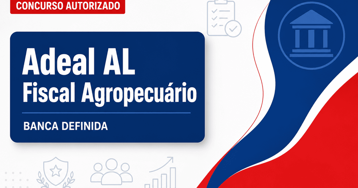 Concurso Adeal AL: seleção para fiscal agropecuário já conta com banca preliminarmente definida - Agência de Defesa Agropecuária de Alagoas