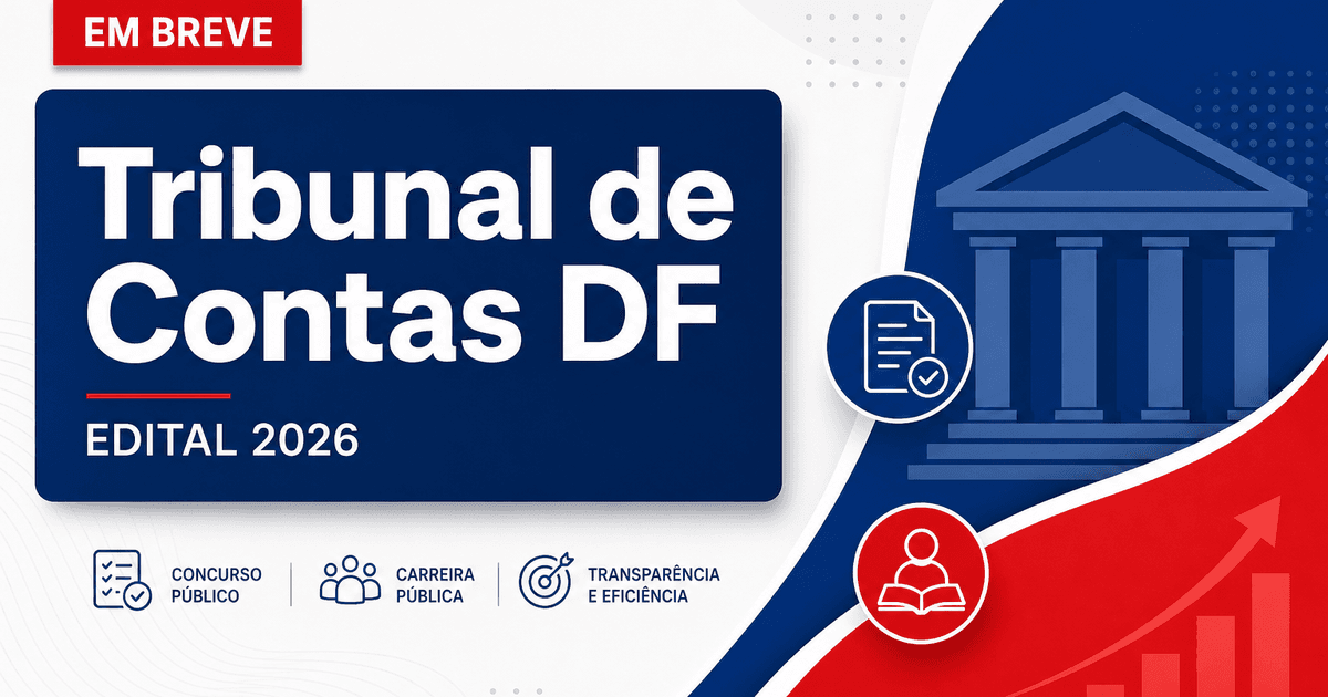Concurso TC DF tem banca organizadora confirmada para analista - Tribunal de Contas do Distrito Federal