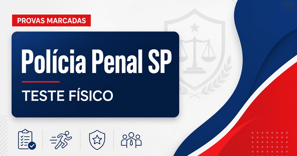 Concurso Penal SP: publicada convocação para o teste físico - Polícia Penal de São Paulo