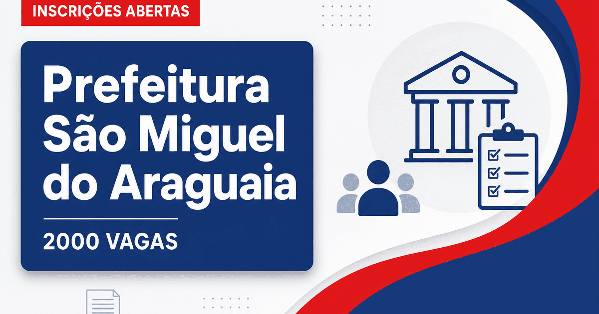 Concurso de São Miguel do Araguaia GO abre inscrições para quase 2 mil vagas - Prefeitura de São Miguel do Araguaia