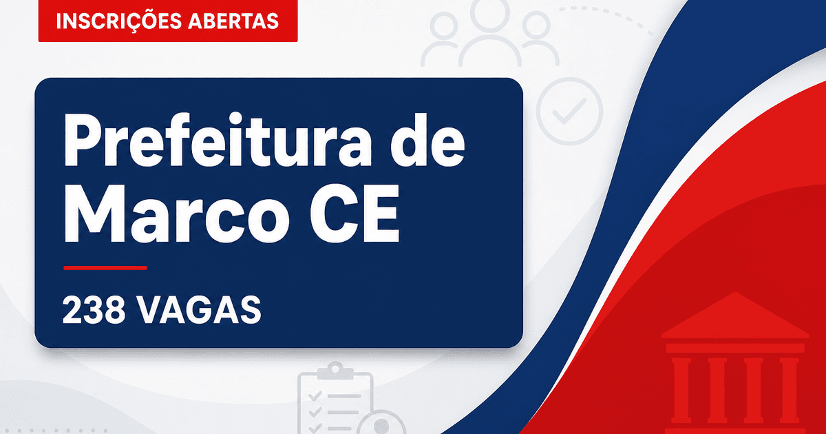 Prefeitura de Marco: Prefeitura de Marco - CE abre edital de concurso público com salários de até R$ 12.308,33 - Prefeitura de Marco