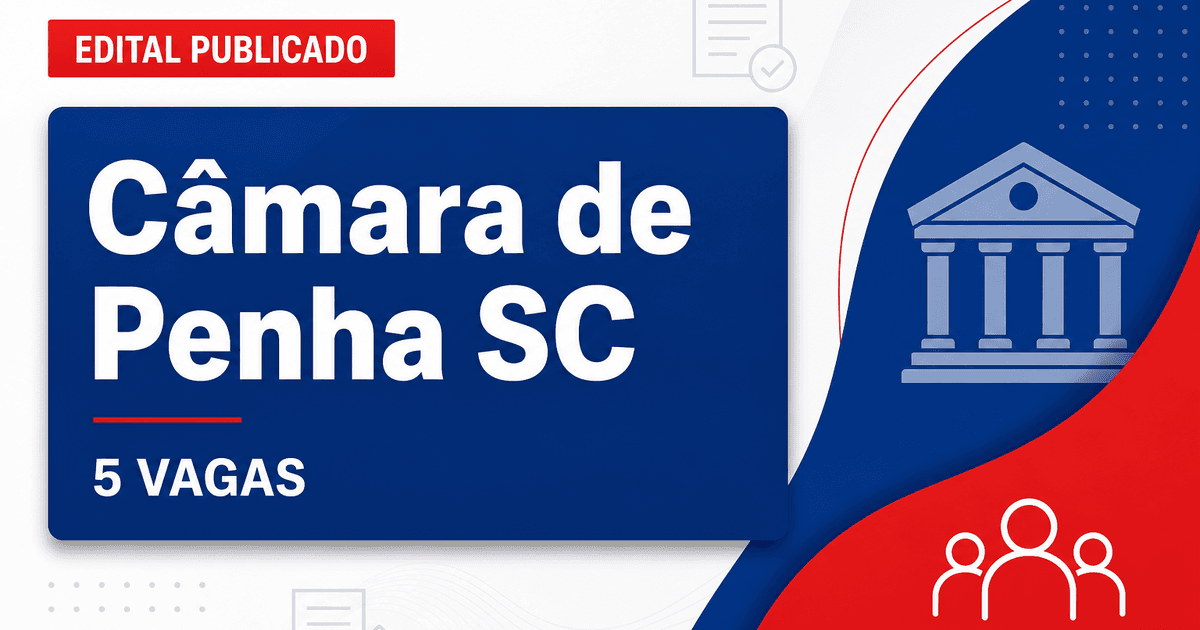 Câmara de Penha: Câmara de Penha - SC publica edital de concurso público para diversos cargos - Câmara Municipal de Penha