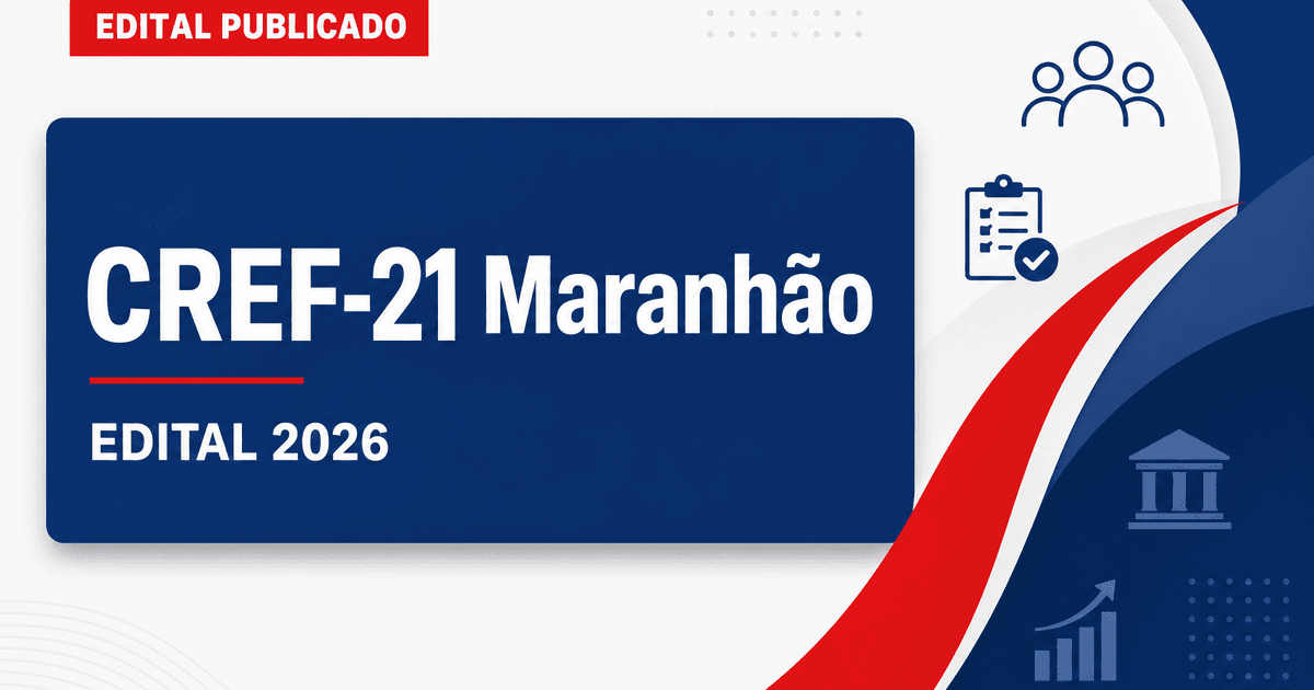 Concurso do CREF-21 MA: edital abre vagas para níveis médio e superior - Conselho Regional de Educação Física