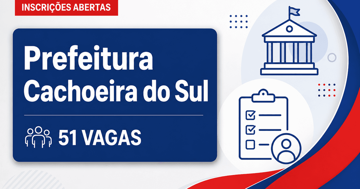 Prefeitura de Cachoeira do Sul RS abre concurso com 51 vagas - Prefeitura de Cachoeira do Sul