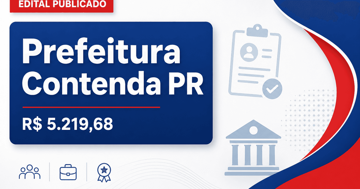 Prefeitura de Contenda - PR retifica edital de concurso público com salários de até R$ 5.219,68 - Prefeitura de Contenda