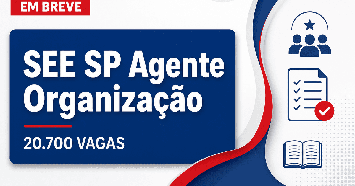 Concurso SEE SP: Exclusivo! Seleção em estudos pode preencher até 20.700 vagas de agente de organização - Secretaria da Educação do Estado de São Paulo