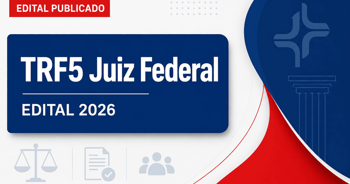 Concurso do TRF5: publicado edital para juiz com vagas em seis estados - Tribunal Regional Federal da 5ª Região