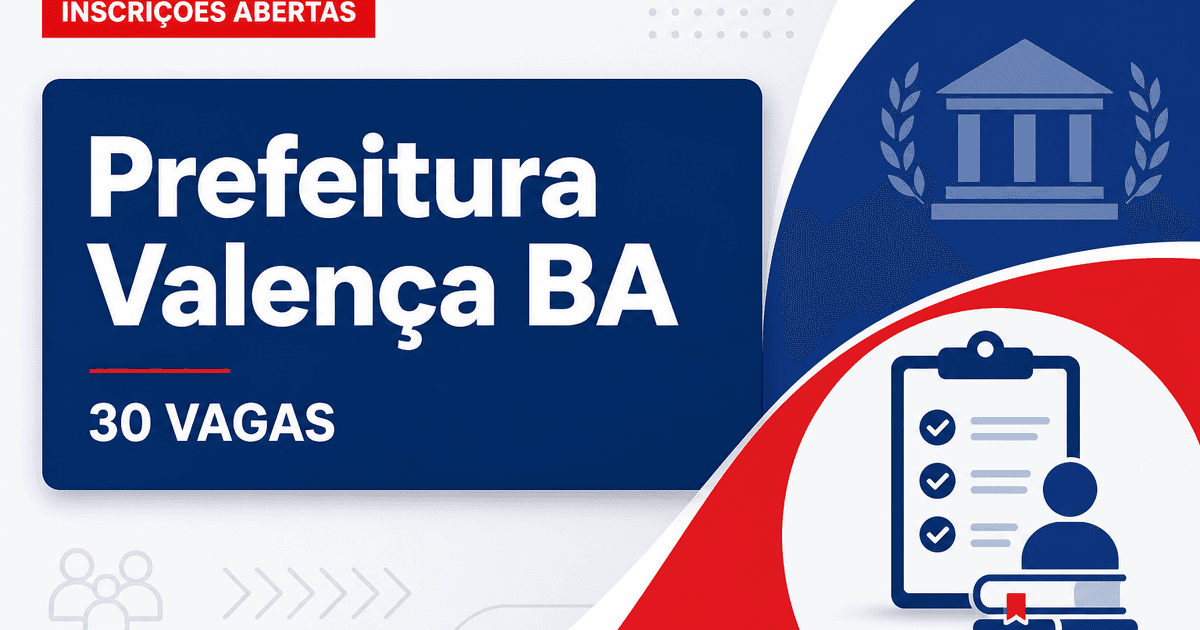 Prefeitura de Valença - BA abre concurso público com 30 vagas para Guarda Municipal de 3ª Classe - Prefeitura de Valença
