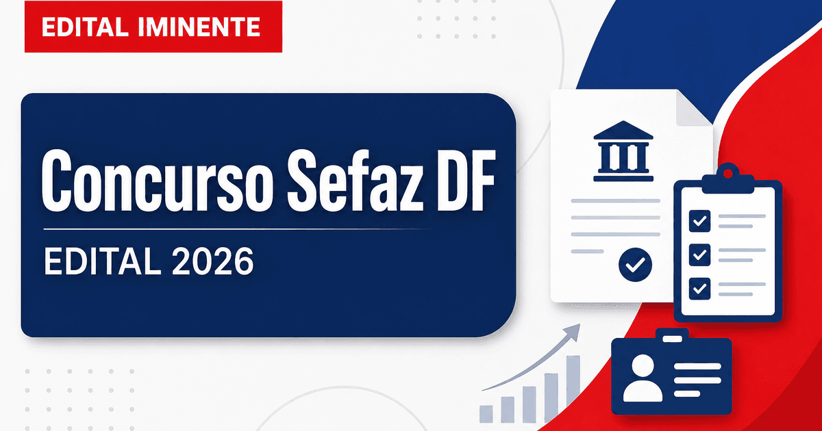Concurso Sefaz DF: processo movimenta e edital fica mais próximo - Secretaria de Fazenda do Distrito Federal