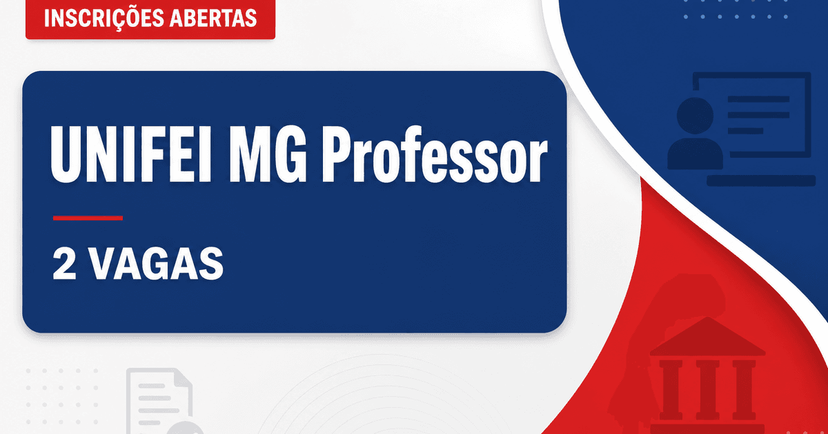 Universidade Federal de Itajubá abre concurso para 2 vagas de professor do magistério superior - Universidade Federal de Itajubá