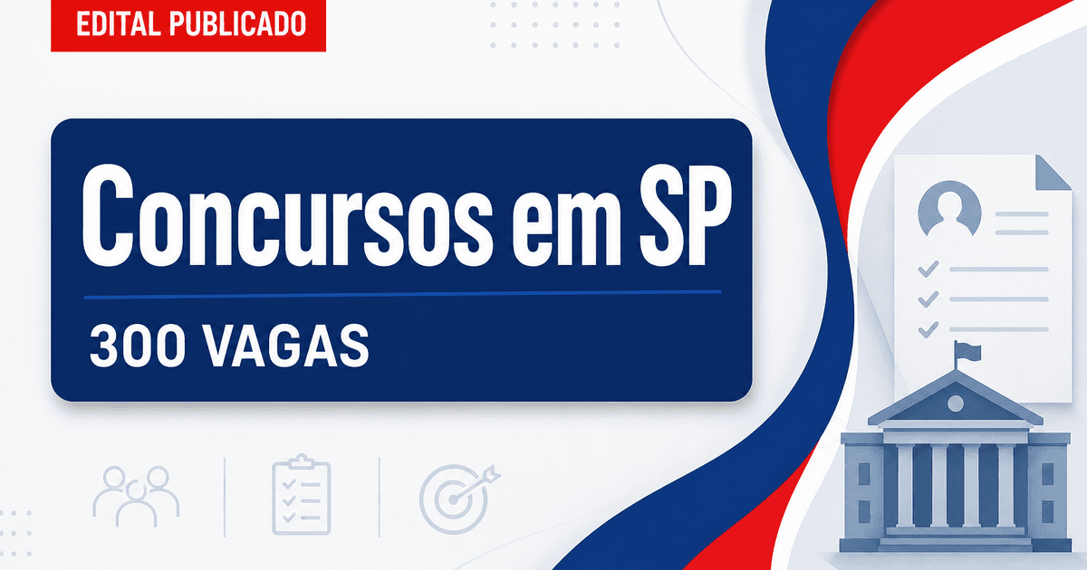 Concursos em SP: editais abertos nesta semana oferecem quase 300 vagas - Concursos em SP