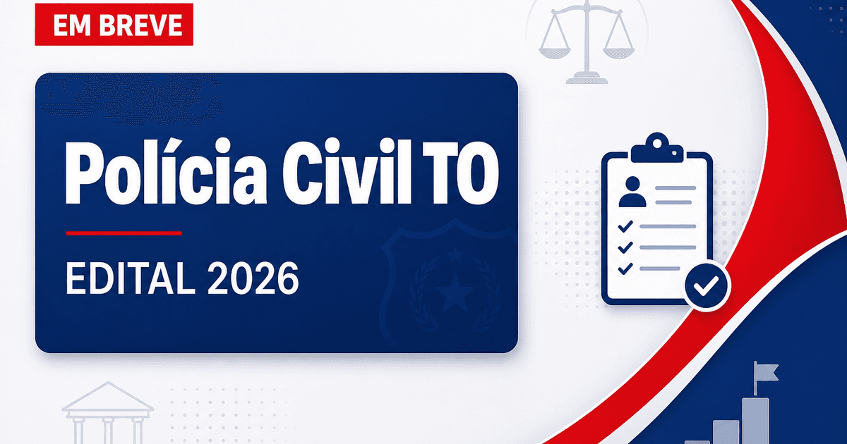 Concurso PC TO segue em fase de escolha da banca organizadora - Polícia Civil do Estado do Tocantins
