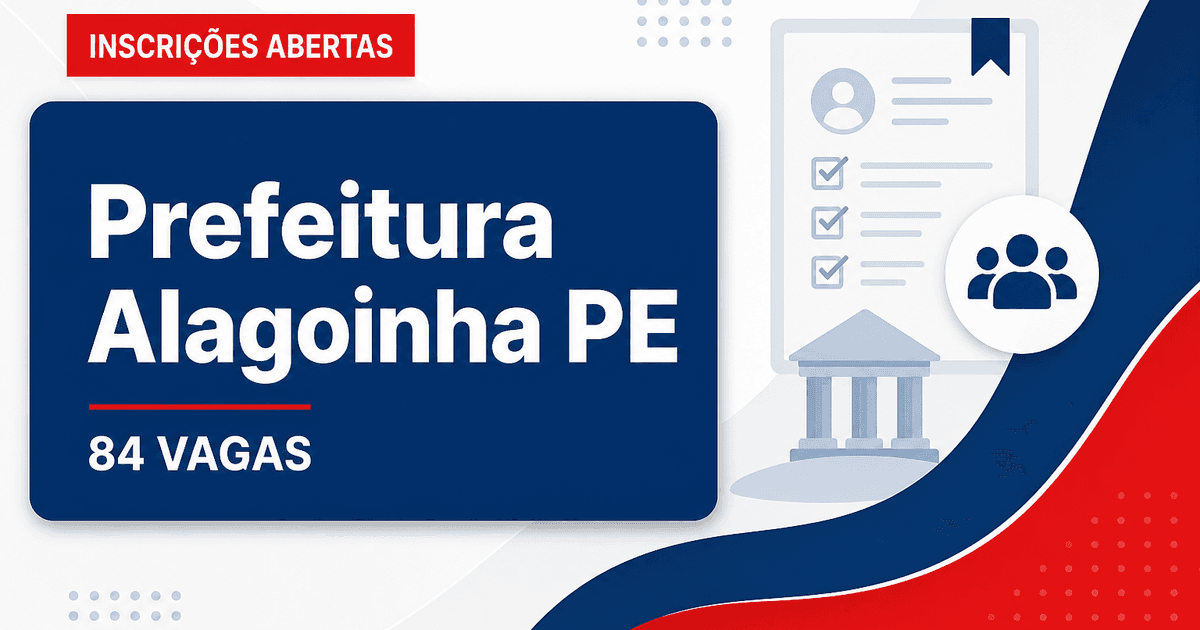 Prefeitura de Alagoinha: Prefeitura de Alagoinha - PE abre concurso público com vagas para diversos cargos - Prefeitura de Alagoinha