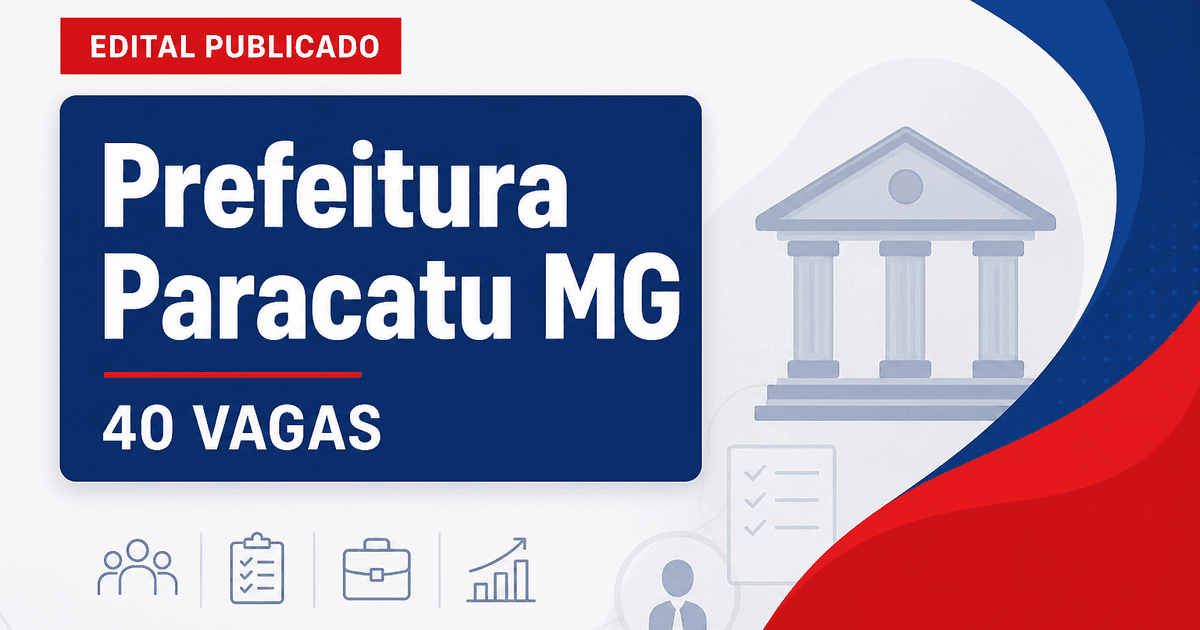 Prefeitura de Paracatu: Prefeitura de Paracatu - MG publica edital retificado de concurso público para Guarda Civil Muni - Prefeitura de Paracatu