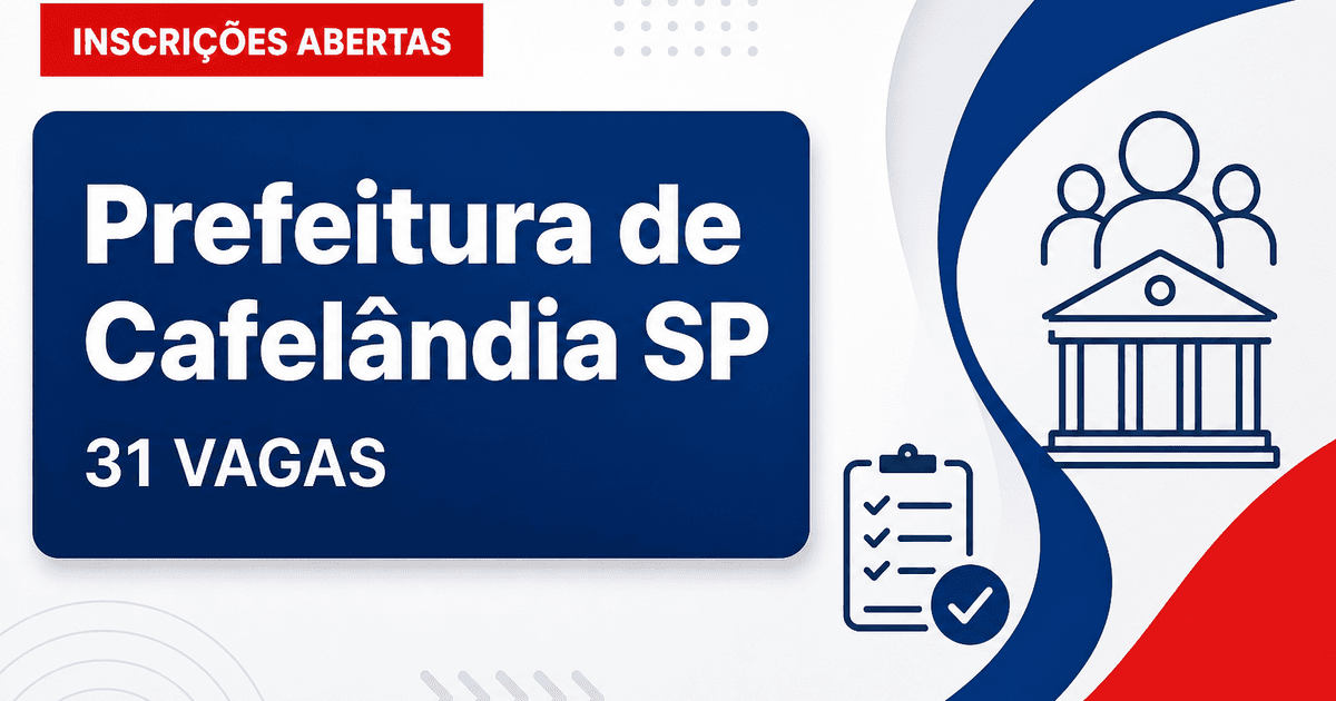 Prefeitura de Cafelândia SP abre concurso com 31 vagas e salários de até R$ 9.028 - Prefeitura de Cafelândia