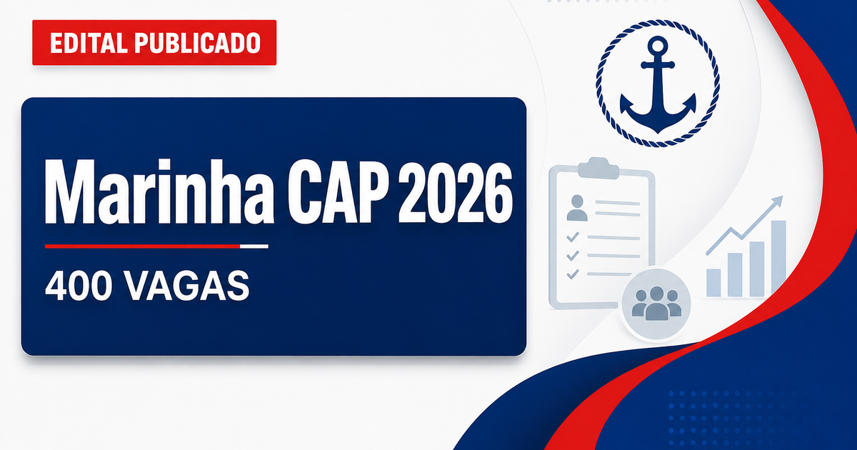 Concurso Marinha: sai edital com 400 vagas para o CAP - Marinha: sai edital com 400 vagasra o CAP