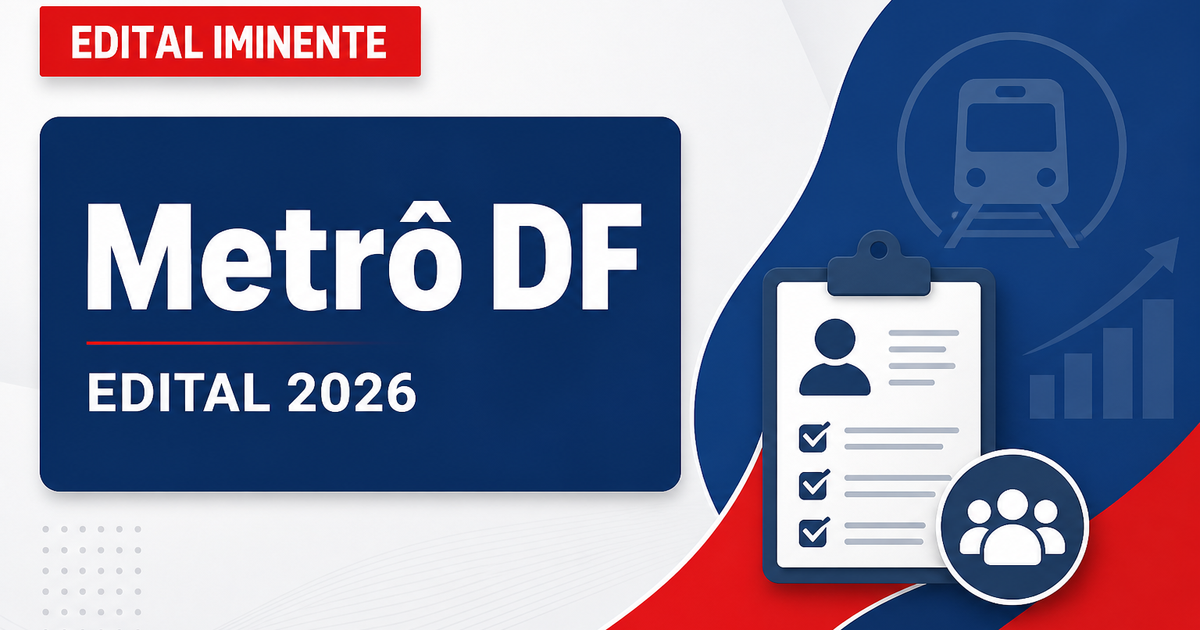 Concurso Metrô DF: novo edital avança na Secretaria de Economia - Companhia do Metropolitano do Distrito Federal