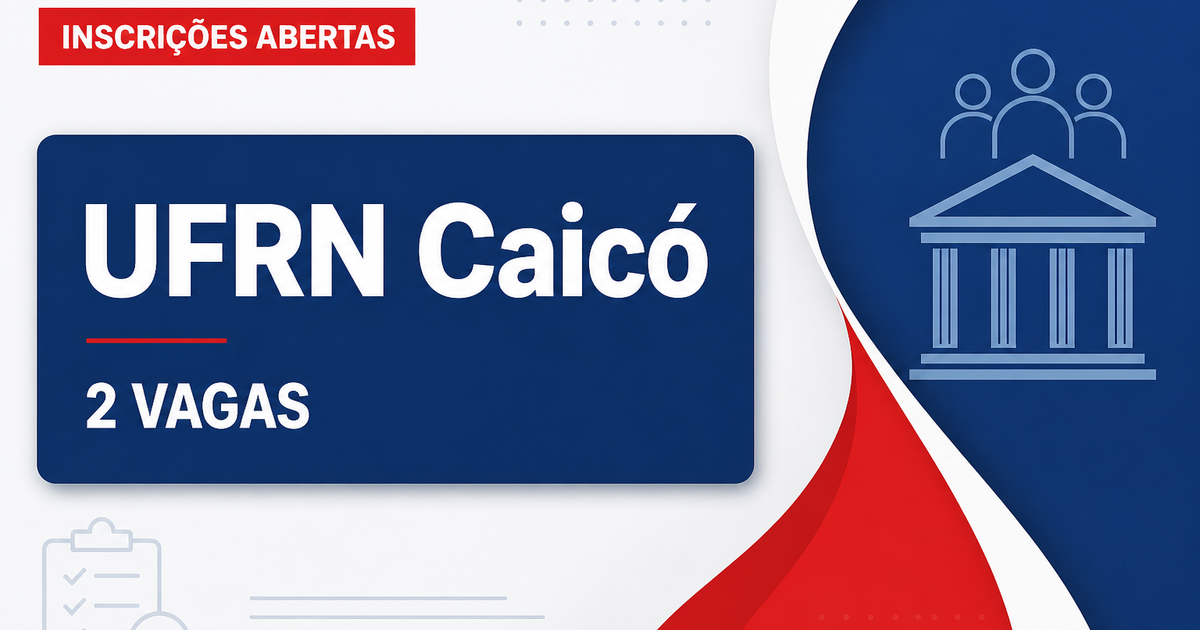 Universidade Federal do Rio Grande do Norte abre processo seletivo para docentes com 2 vagas em Caicó - Universidade Federal do Rio Grande do Norte