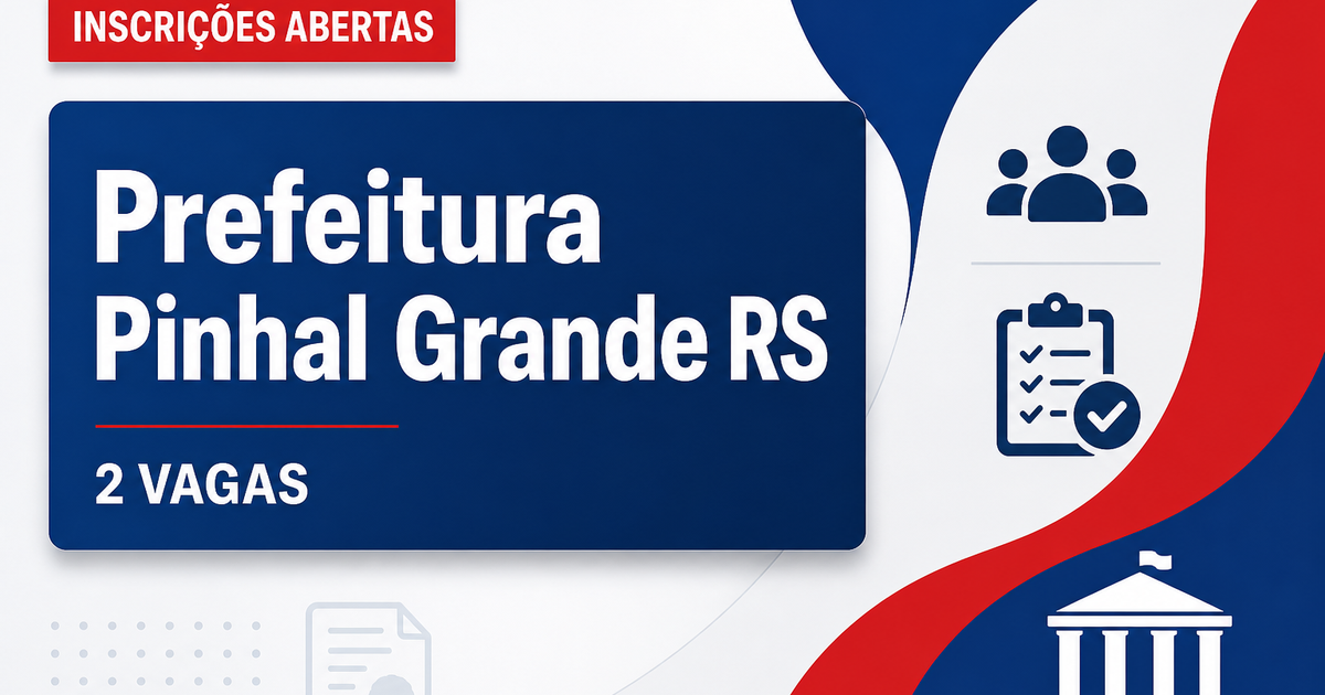 Prefeitura de Pinhal Grande: Prefeitura de Pinhal Grande - RS abre seleções para Assistente Social e Veterinário - Prefeitura de Pinhal Grande