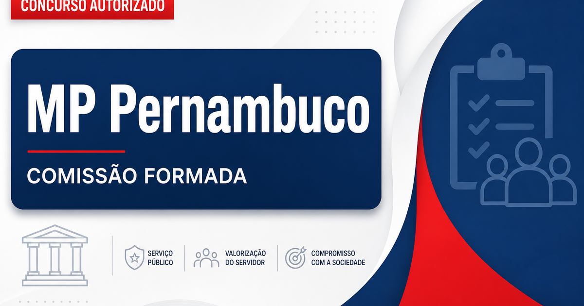Concurso MP PE: formada comissão organizadora para nova seleção de servidores - Ministério Público de Pernambuco