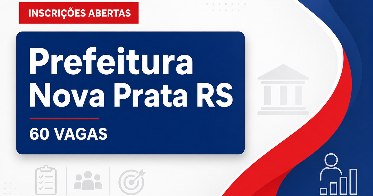 Prefeitura Municipal de Nova Prata abre processo seletivo para 60 vagas de servente - Prefeitura Municipal de Nova Prata