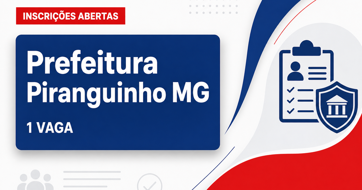 Prefeitura de Piranguinho: Prefeitura de Piranguinho - MG abre processo seletivo para Agente de Combate às Endemias - Prefeitura de Piranguinho