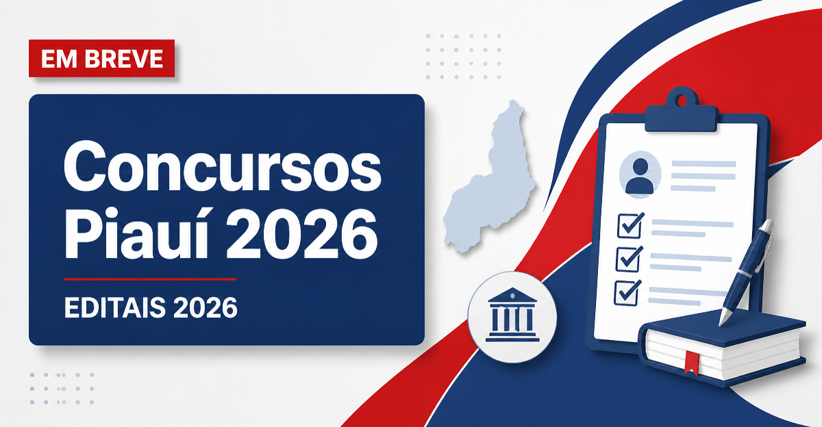 Concursos Piauí 2026: veja os editais previstos no estado - Piauí