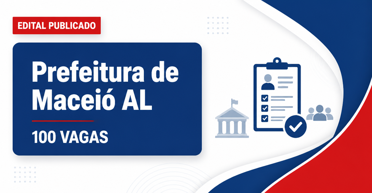 Prefeitura de Maceió: Prefeitura de Maceió - AL divulga edital retificado para Guarda Civil Municipal com 50 vagas - Prefeitura de Maceió