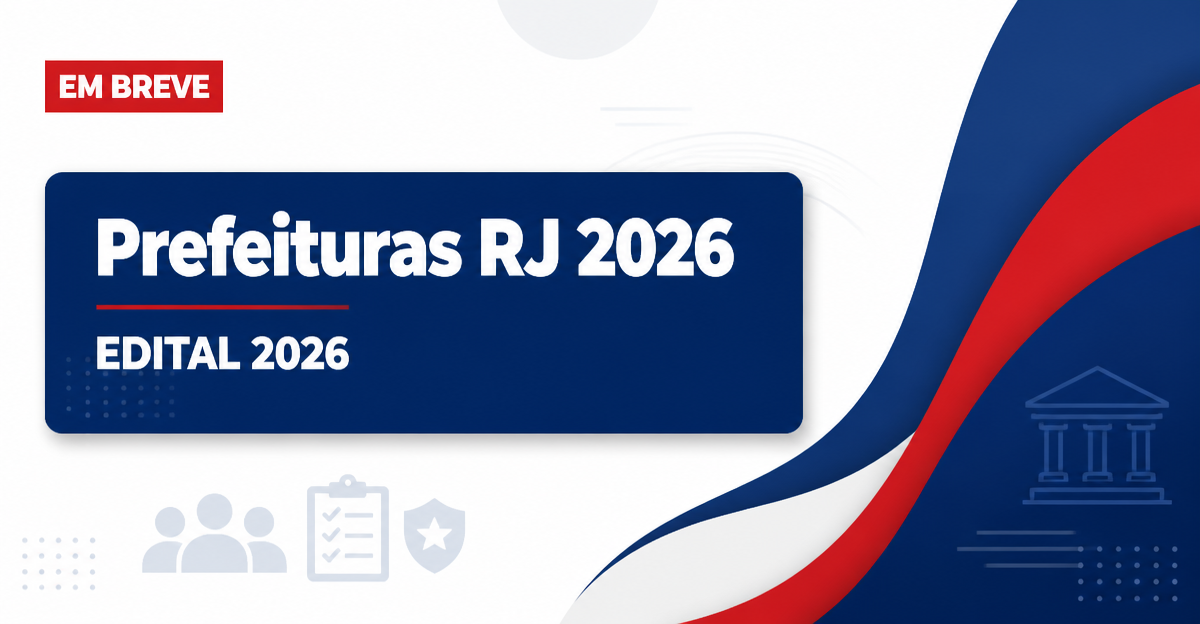 Concursos Prefeituras RJ 2026: veja editais abertos e previstos - Prefeituras