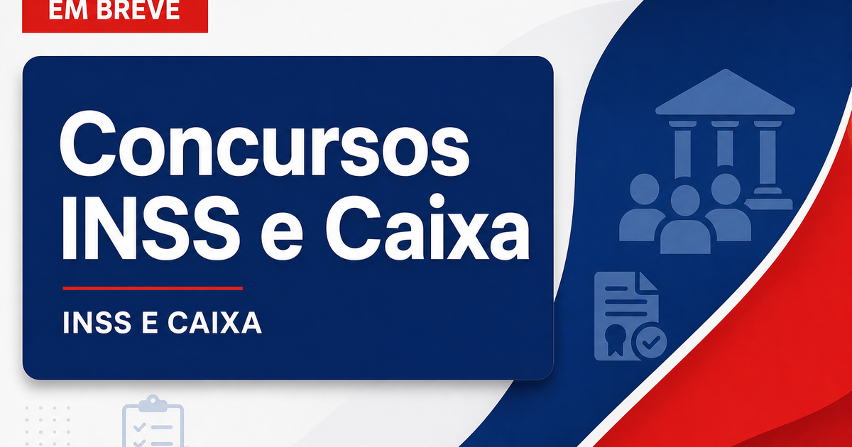 Concursos INSS e Caixa são destaques nesta quinta, 28 - s INSS e Caixa são destaques nesta quinta, 28