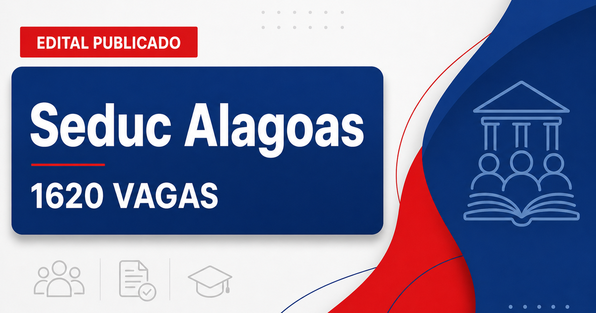 Concurso Seduc AL: sai edital com 1.620  vagas de professor - Secretaria de Educação de Alagoas