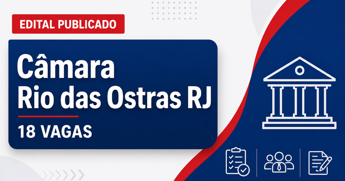Câmara de Rio das Ostras: Câmara de Rio das Ostras - RJ publica retificações de concurso público - Câmara de Rio das Ostras
