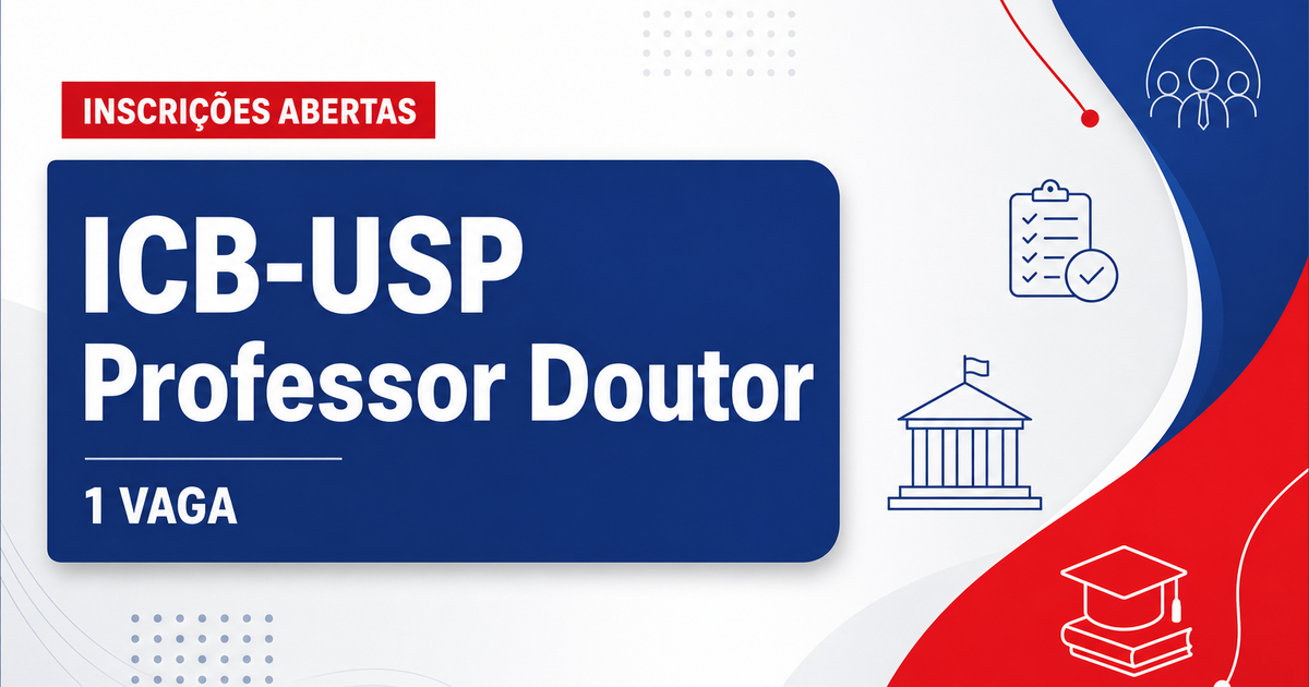 ICB-USP - Instituto de Ciências Biomédicas da Universidade de São Paulo: ICB-USP abre concurso público para o cargo de P - Instituto de Ciências Biomédicas da Universidade de São Paulo
