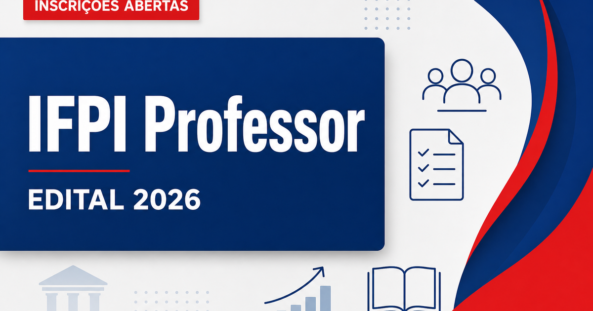 Instituto Federal do Piauí IFPI abre processo seletivo para professores - Instituto Federal do Piauí