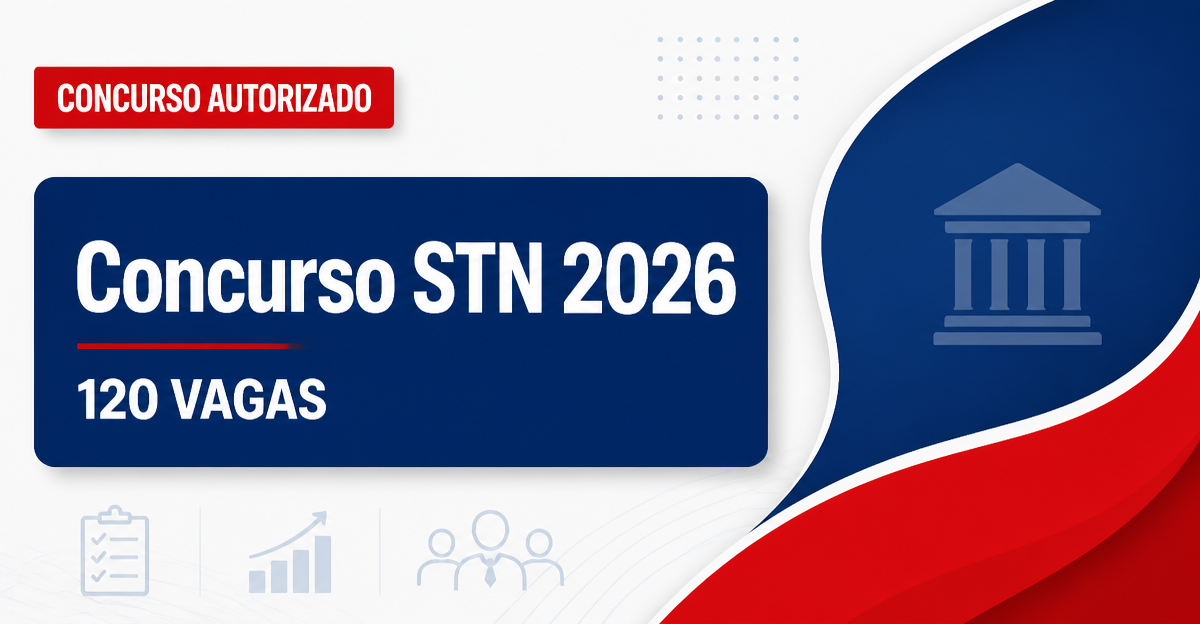 Concurso STN tem pedido encaminhado para edital com 120 vagas - STN tem pedido encaminhadora edital com 120 vagas