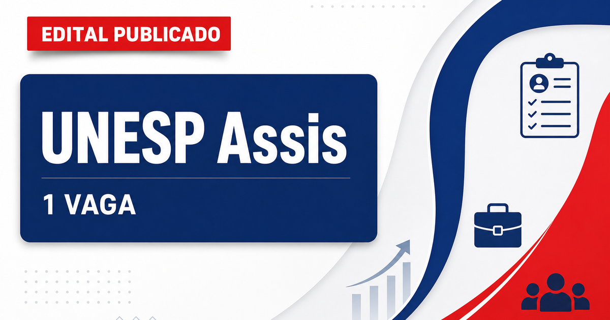 Faculdade de Ciências e Letras UNESP Assis SP abre concurso com 1 vaga para professor - Faculdade de Ciências e Letras UNESP Assis