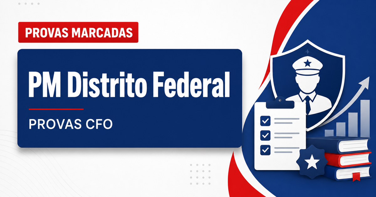 Concurso PM DF: convocação para as provas do CFO é publicada - Polícia Militar do Distrito Federal