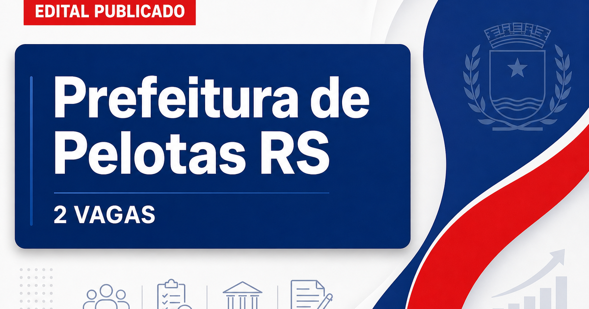 Processo seletivo Prefeitura de Pelotas RS abre 2 vagas técnico de enfermagem - Prefeitura de Pelotas