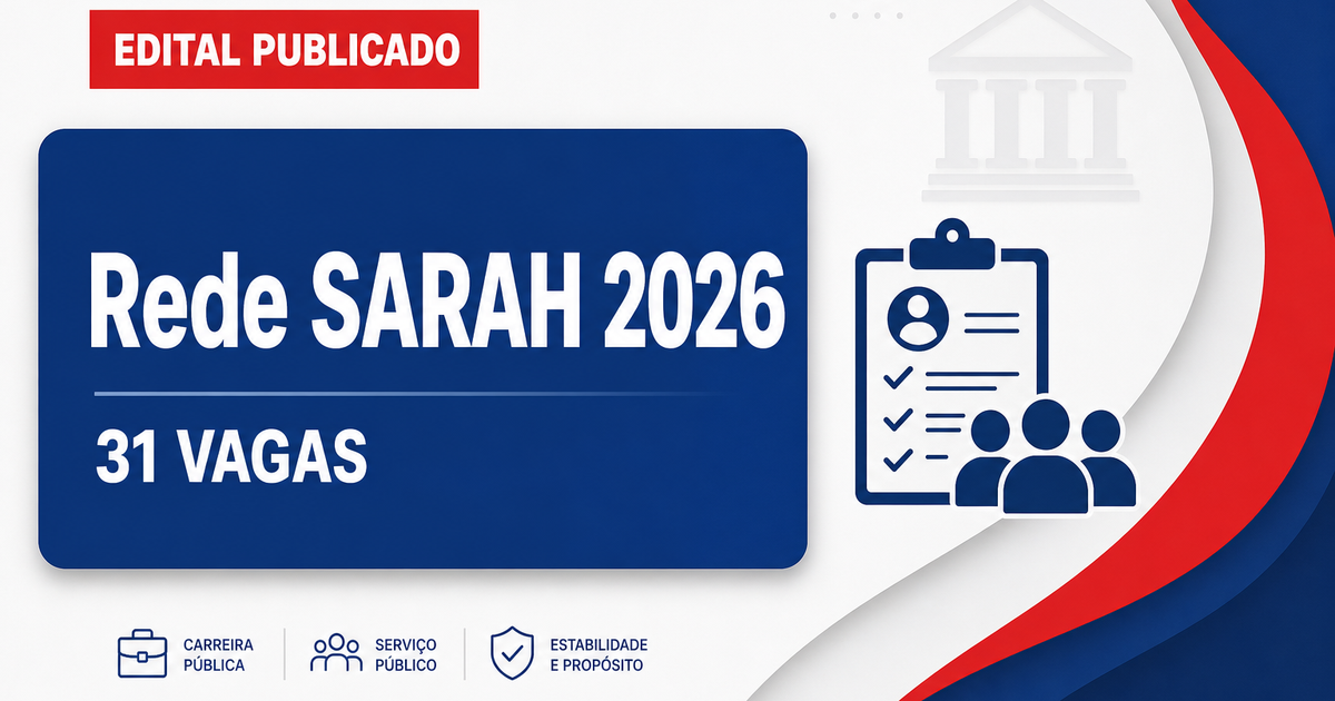 Processo seletivo da Rede SARAH publicado! São 31 vagas em cinco estados e DF - Rede SARAH