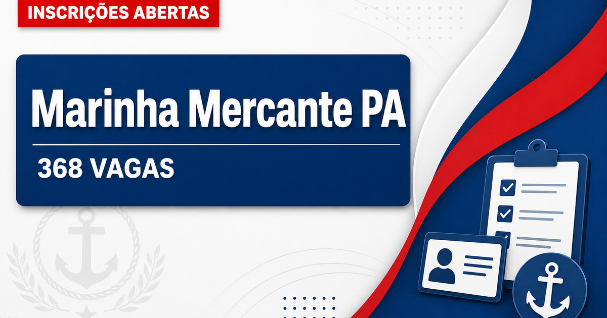 Concurso da Marinha Mercante: últimas horas de inscrição para 368 vagas - da Marinha Mercante: últimas horas de inscriçãora 368 vagas